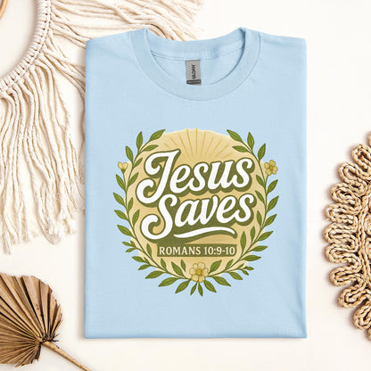 Jesus Saves Romans 10.9-10