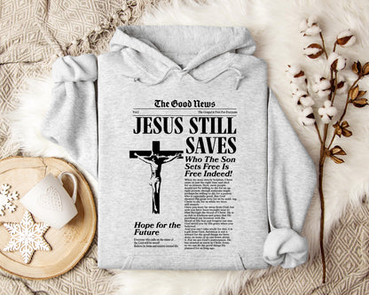 Jesus Still Saves Who The Son Sets Free Is Free Indeed