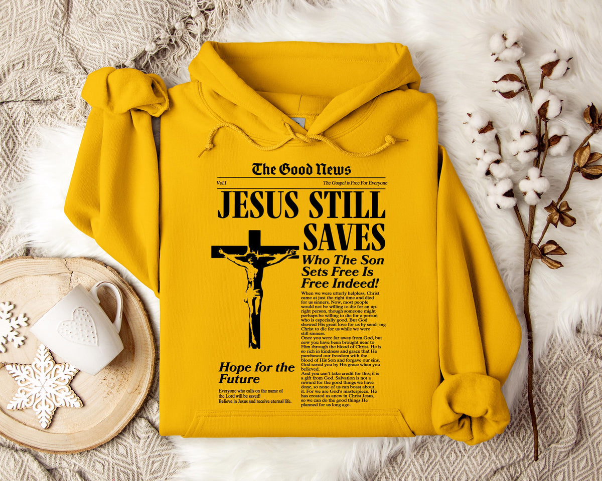 Jesus Still Saves Who The Son Sets Free Is Free Indeed