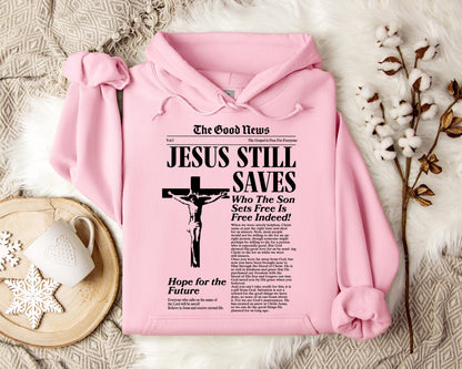 Jesus Still Saves Who The Son Sets Free Is Free Indeed