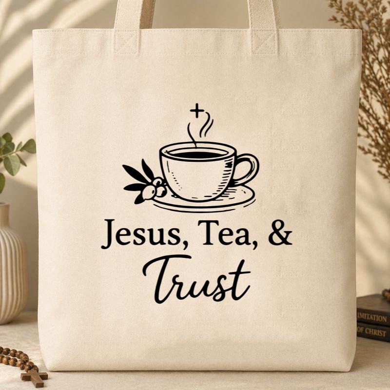 Jesus Tea & Trust Tote Bag