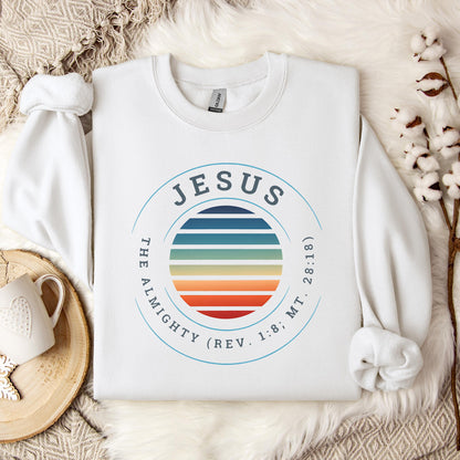 Jesus The Almighty REV 1.8 MT 28.18 Sweatshirt