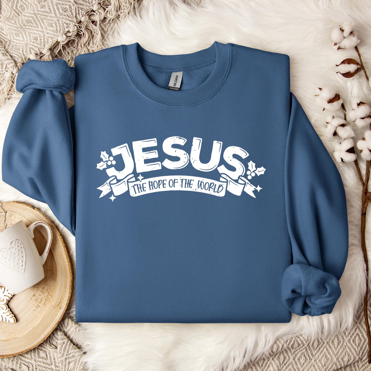 Jesus The Hope Of The World Sweatshirt