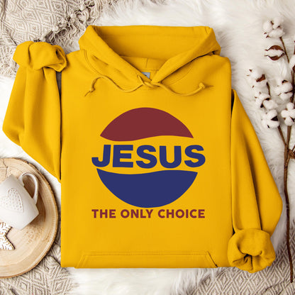 Jesus The Only Choice Hoodie