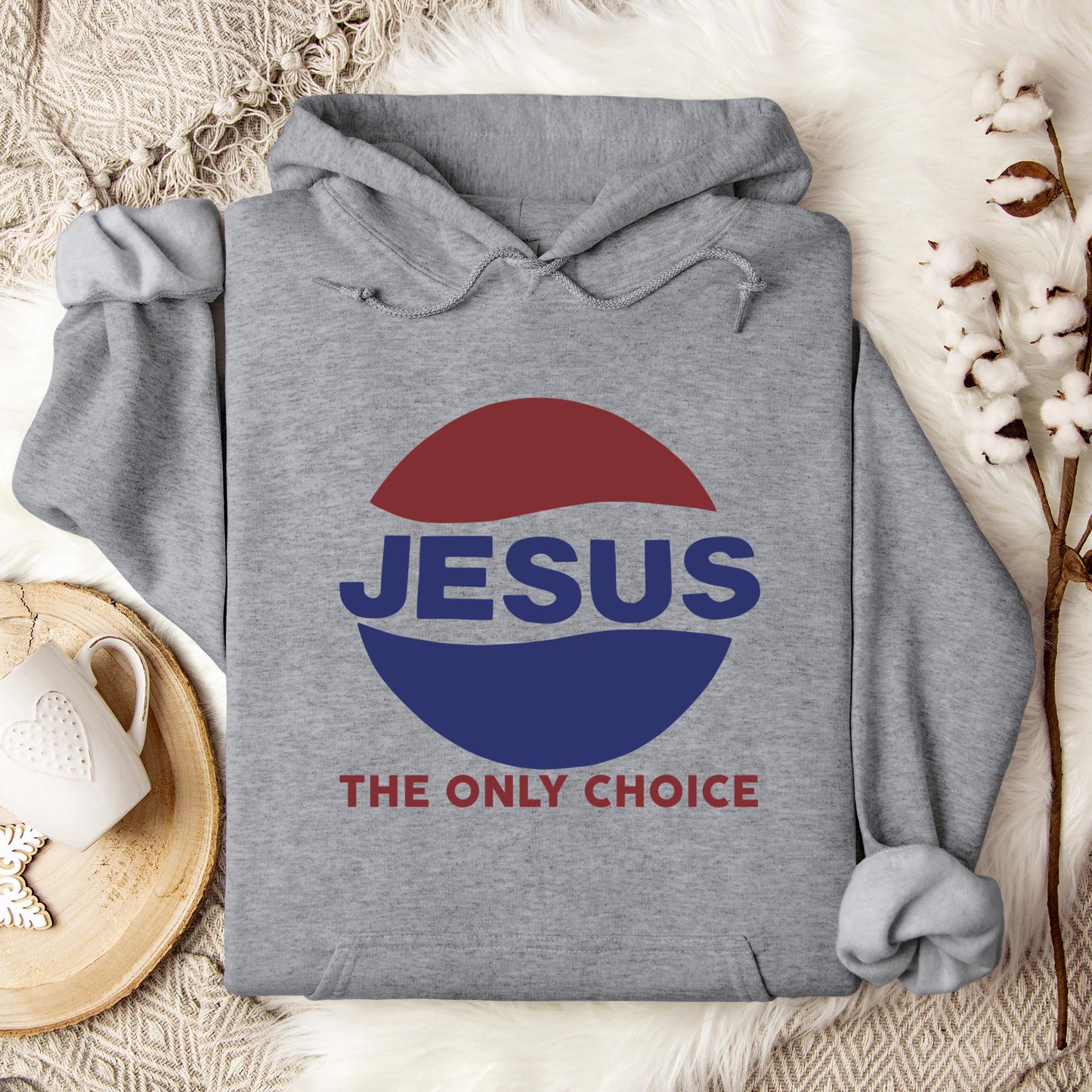 Jesus The Only Choice Hoodie