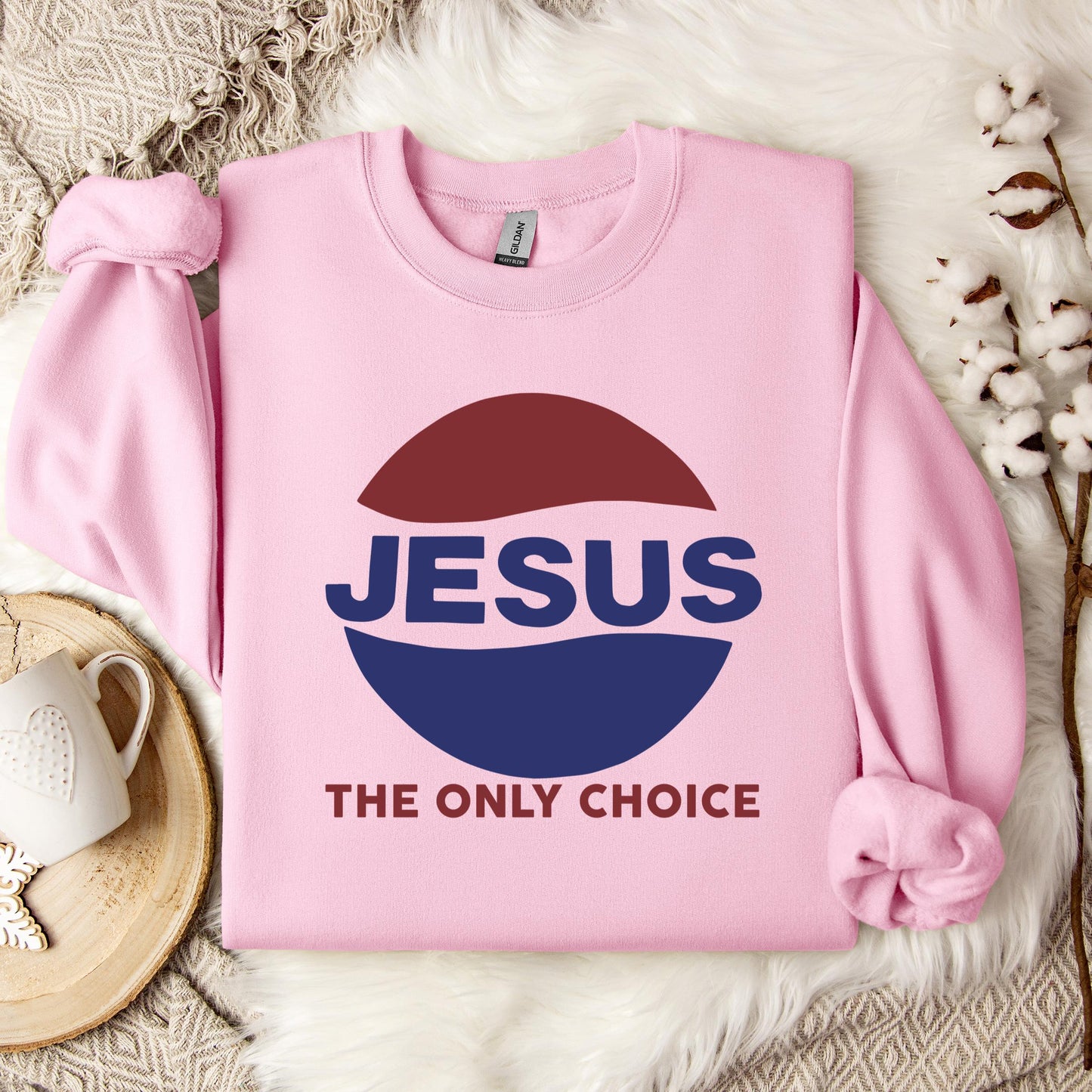 Jesus The Only Choice Sweatshirt