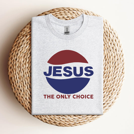 Jesus The Only Choice