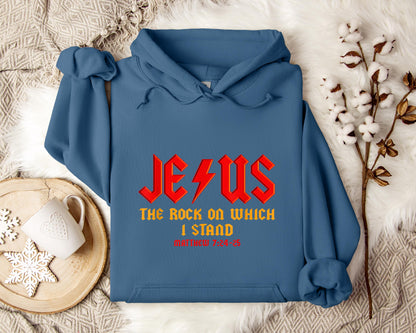 Jesus The Rock On Which I Stand Matthew 7.24-25 Hoodie