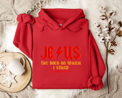 Jesus The Rock On Which I Stand Matthew 7.24-25 Hoodie