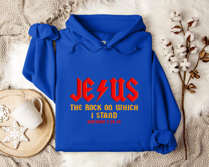 Jesus The Rock On Which I Stand Matthew 7.24-25 Hoodie