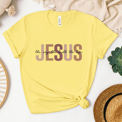 Jesus The Way The Truth The Life 01
