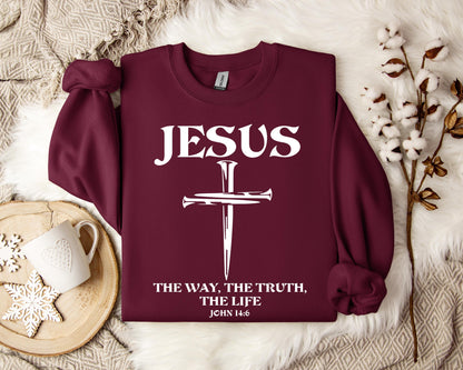 Jesus The Way The Truth The Life John 146 2 Sweatshirt