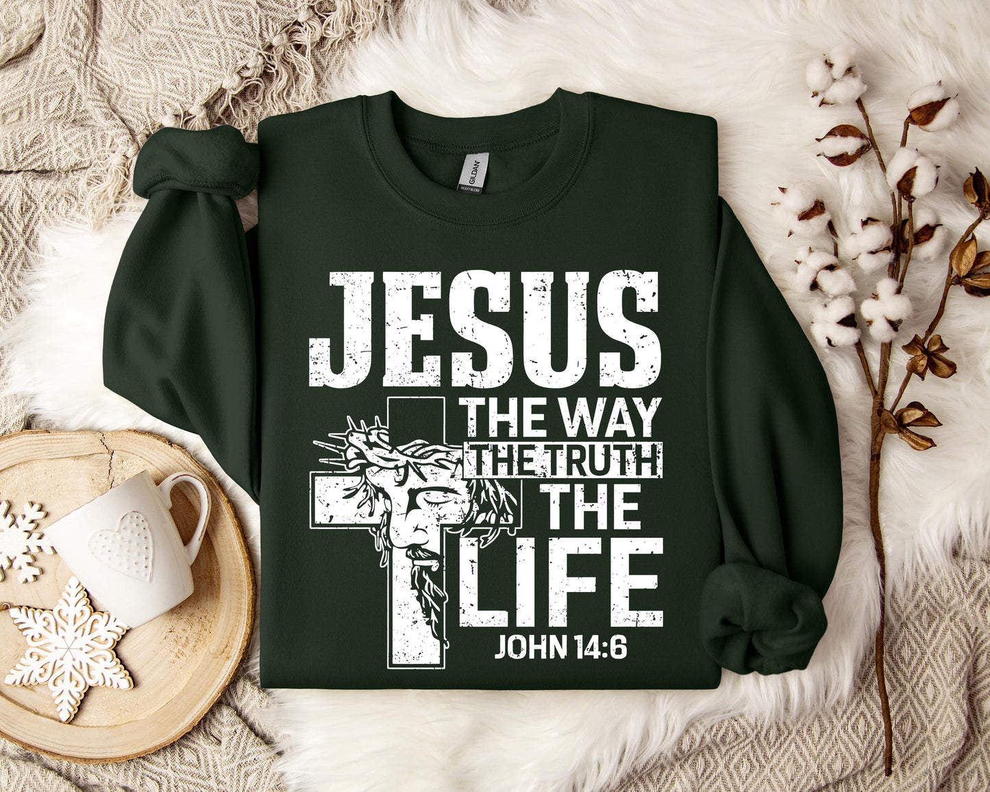Jesus The Way The Truth The Life John 146 Sweatshirt