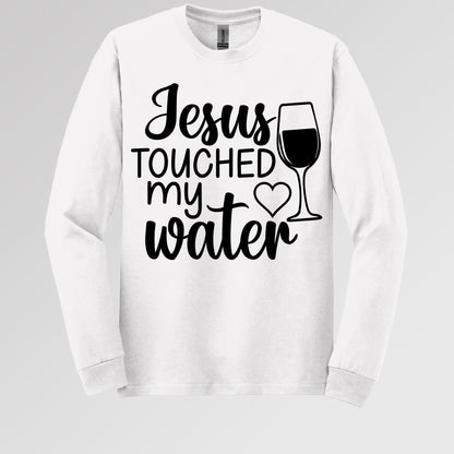 Jesus Touched My Water 01