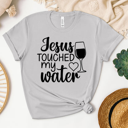 Jesus Touched My Water 01