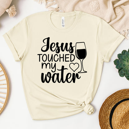 Jesus Touched My Water 01