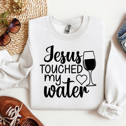 Jesus Touched My Water 01