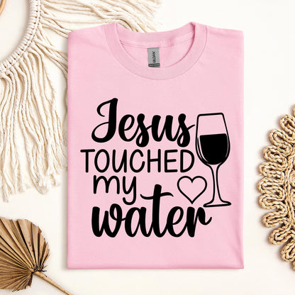 Jesus Touched My Water 01