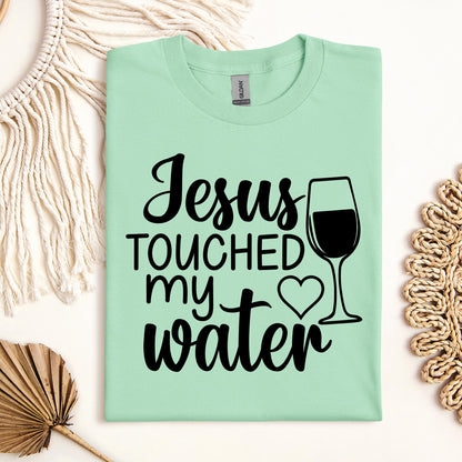 Jesus Touched My Water 01