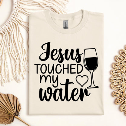 Jesus Touched My Water 01