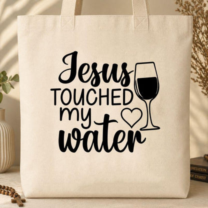 Jesus Touched My Water 01