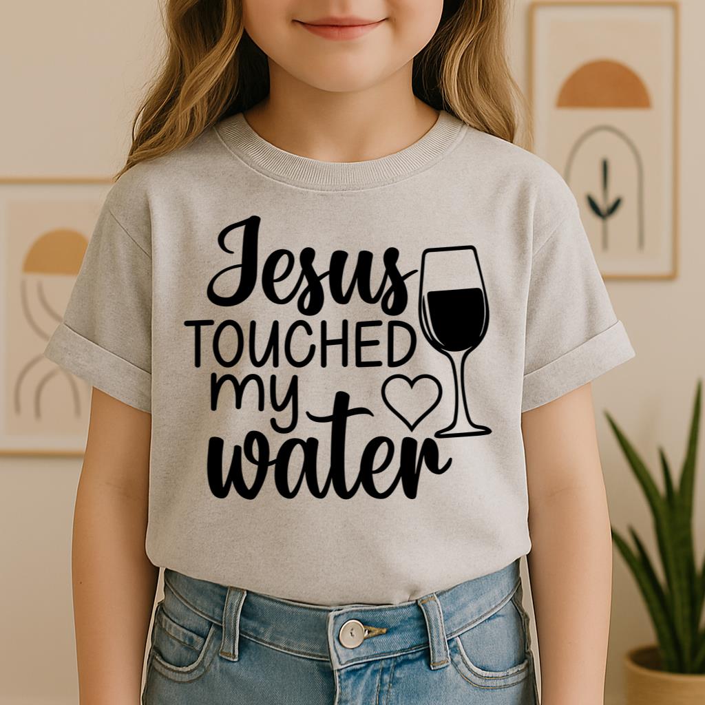 Jesus Touched My Water 01