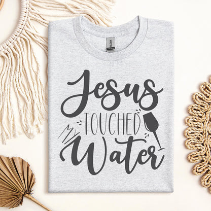 Jesus Touched My Water 02
