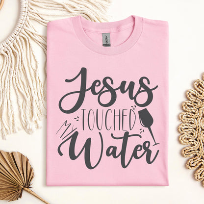 Jesus Touched My Water 02