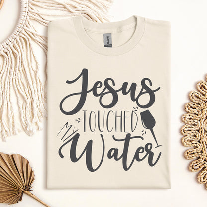 Jesus Touched My Water 02