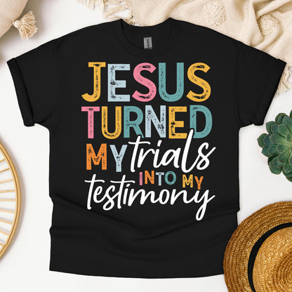 Jesus Turned My Trials Into My Testimony 01