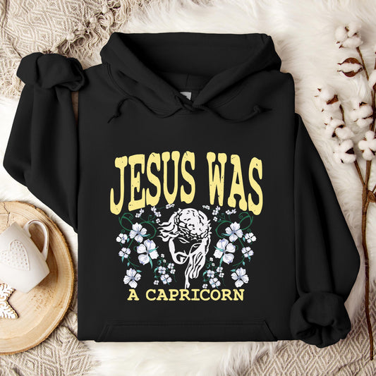 Jesus Was A Capricorn Hoodie