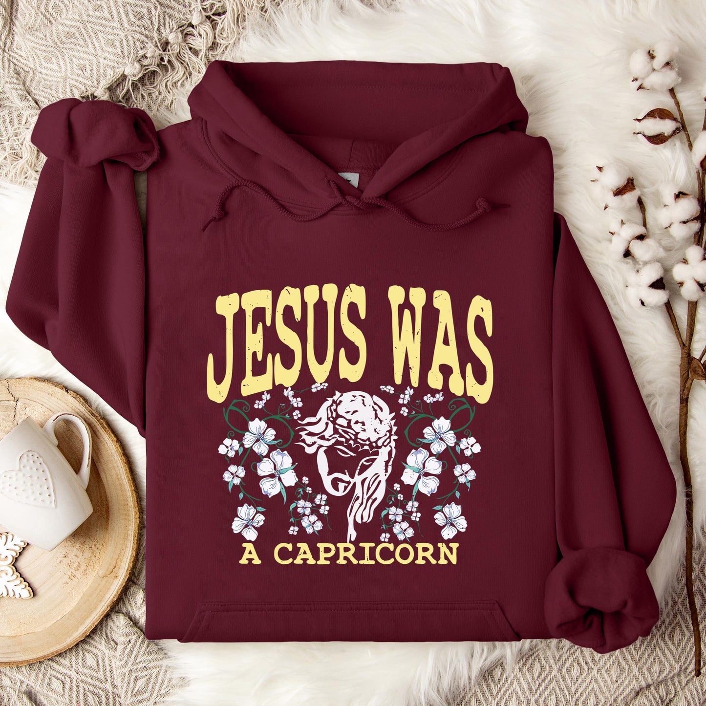 Jesus Was A Capricorn Hoodie
