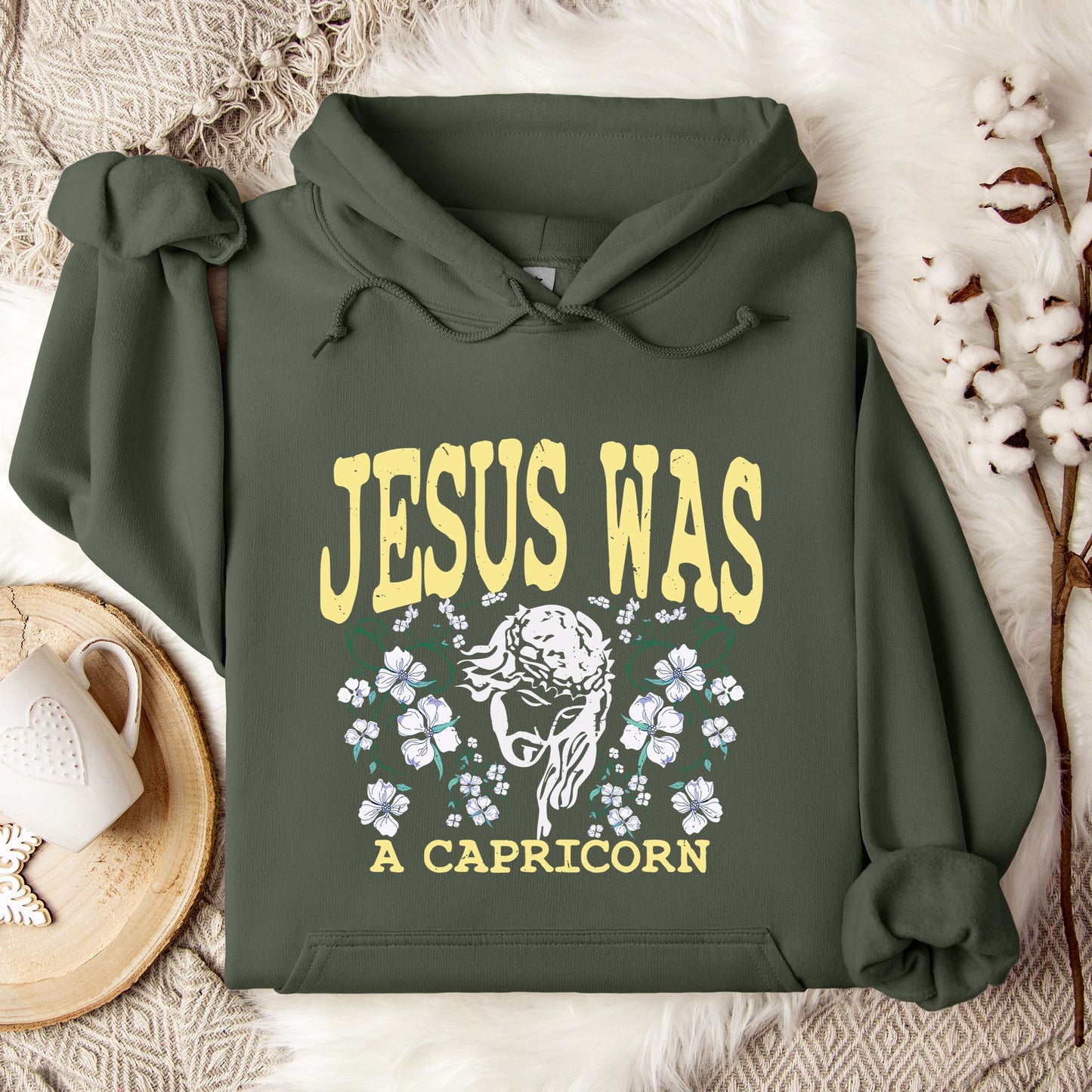 Jesus Was A Capricorn Hoodie
