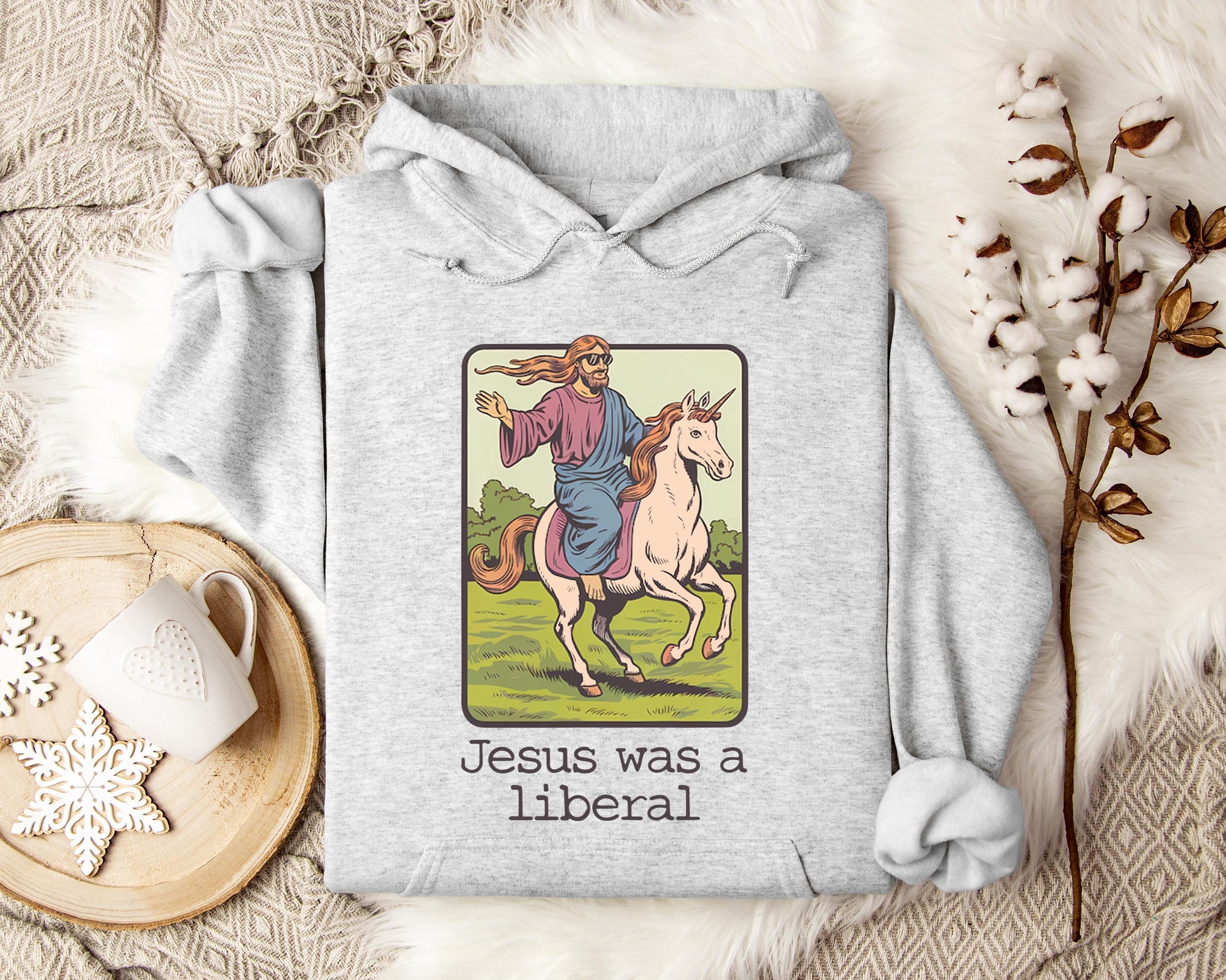 Jesus Was A Liberal Hoodie