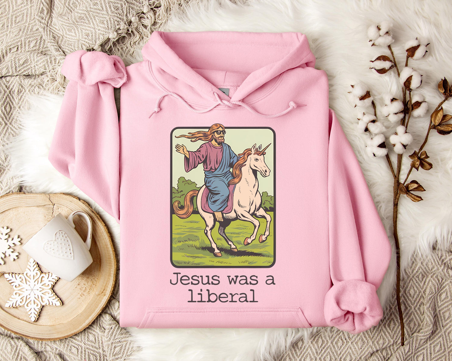 Jesus Was A Liberal Hoodie