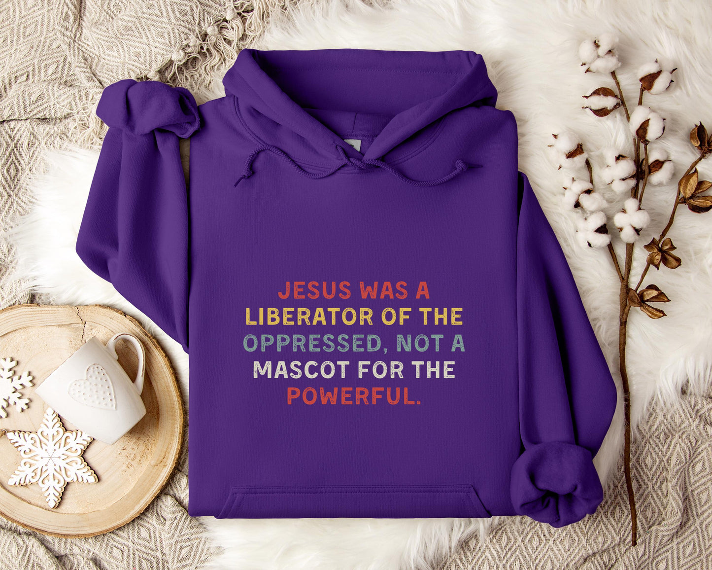 Jesus Was A Liberator Of The Oppressed Not Mascot For The Powerful Hoodie