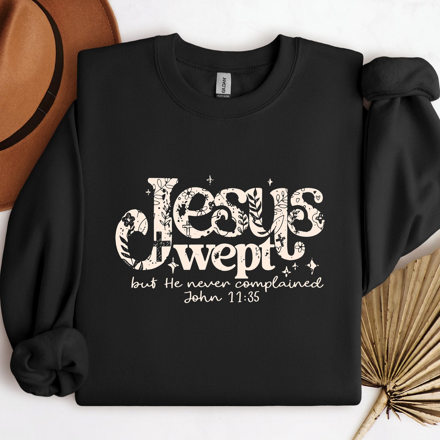Jesus Wept But He Never Complained John 11.35