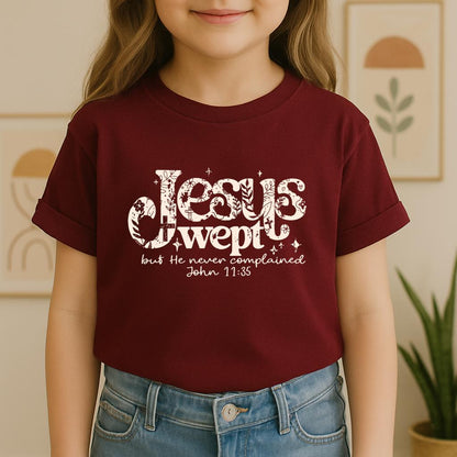 Jesus Wept But He Never Complained John 11.35