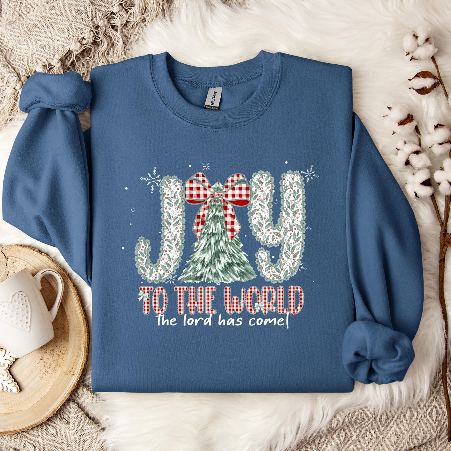 Joy To The World The Lord Has Come Sweatshirt