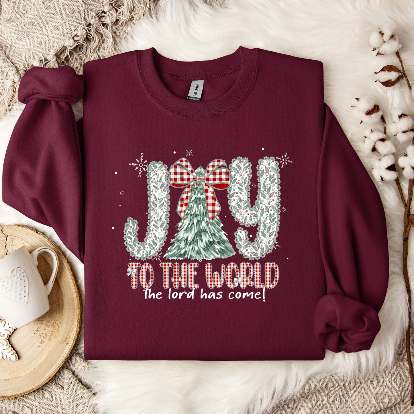 Joy To The World The Lord Has Come Sweatshirt