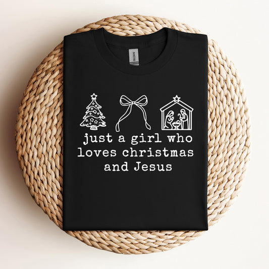 Just A Girl Who Loves Christmas And Jesus
