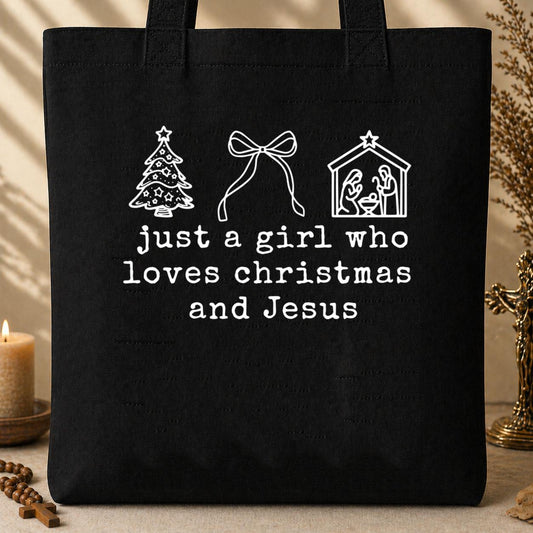 Just A Girl Who Loves Christmas And Jesus Tote Bag