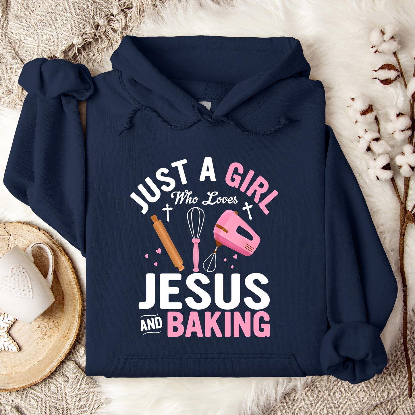 Just A Girl Who Loves Jesus And Baking 01 Hoodie