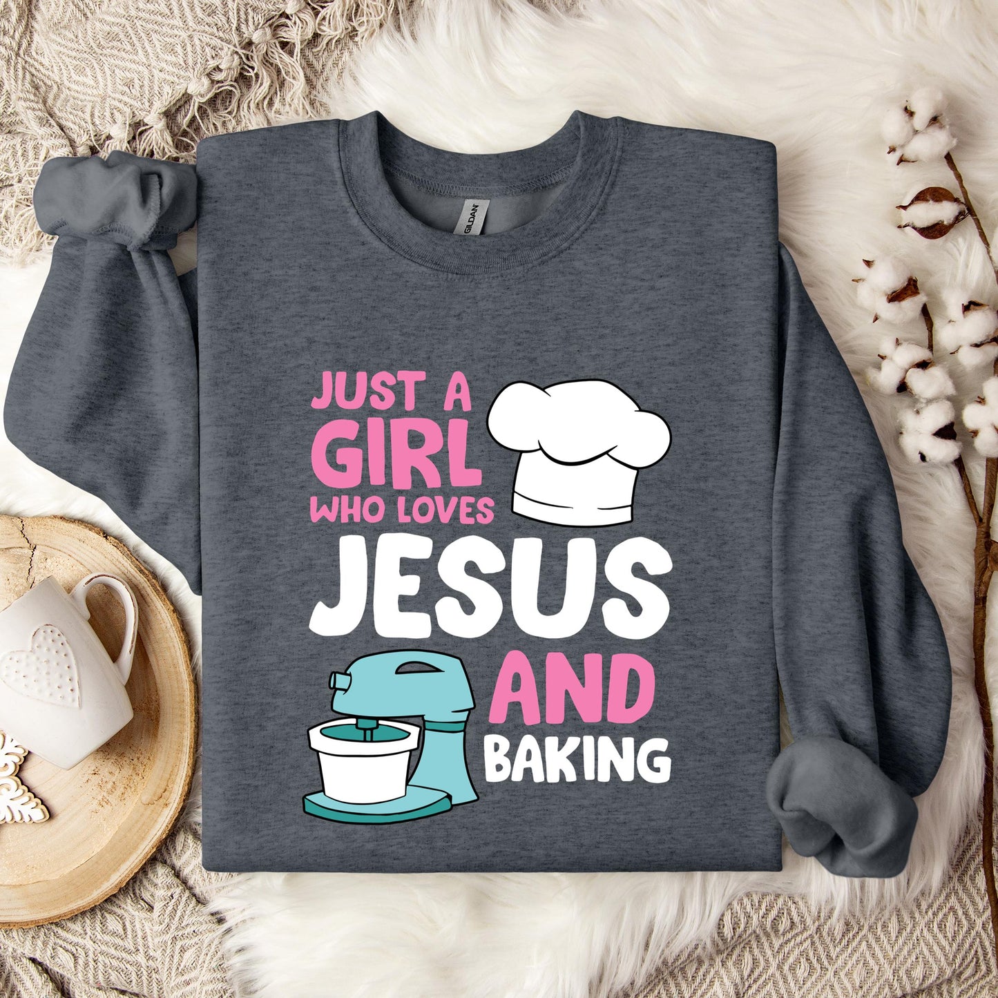 Just A Girl Who Loves Jesus And Baking 02 Sweatshirt