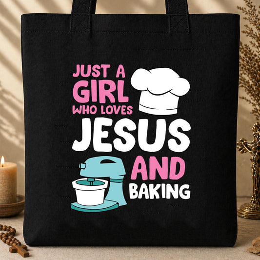 Just A Girl Who Loves Jesus And Baking 02 Tote Bag