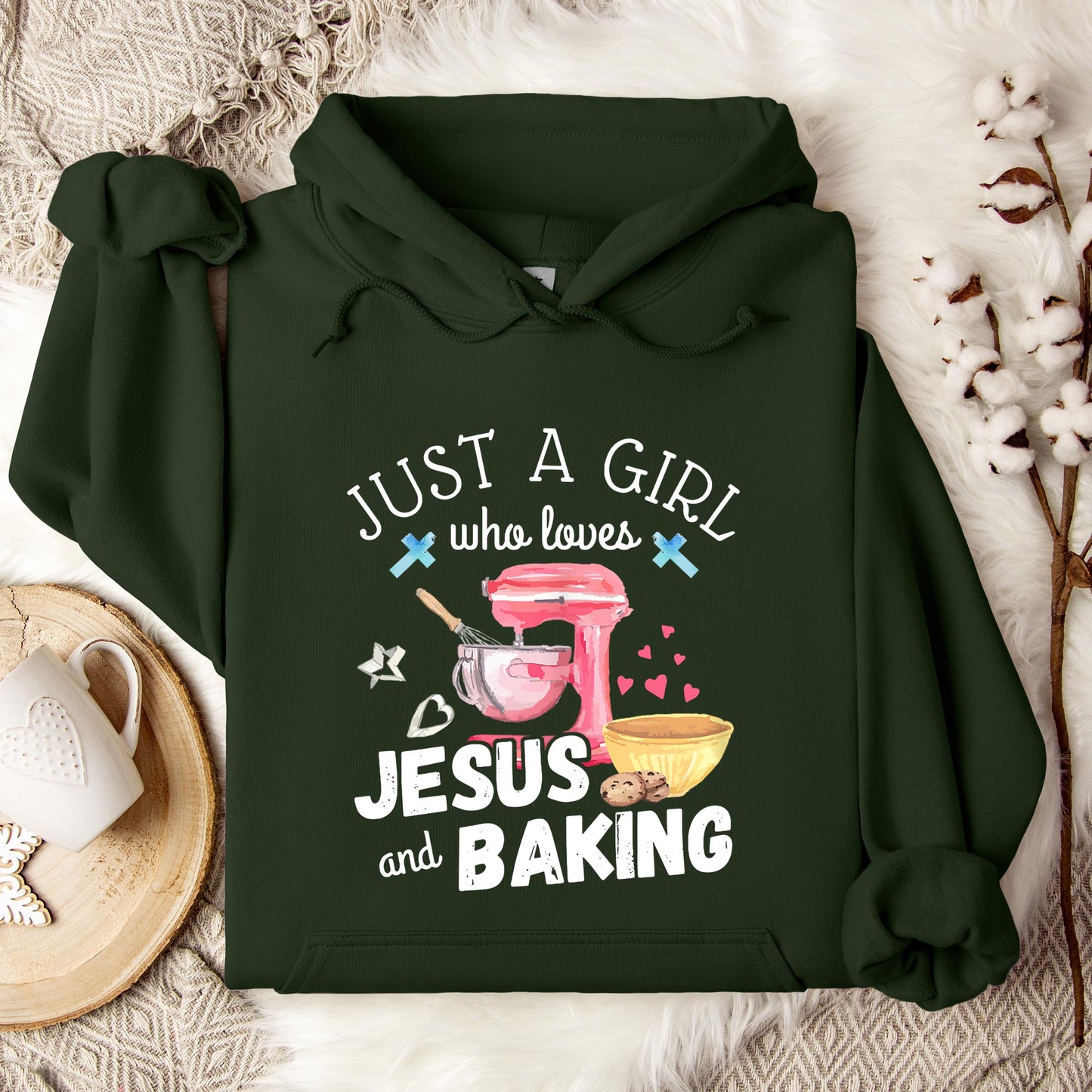 Just A Girl Who Loves Jesus And Baking Hoodie