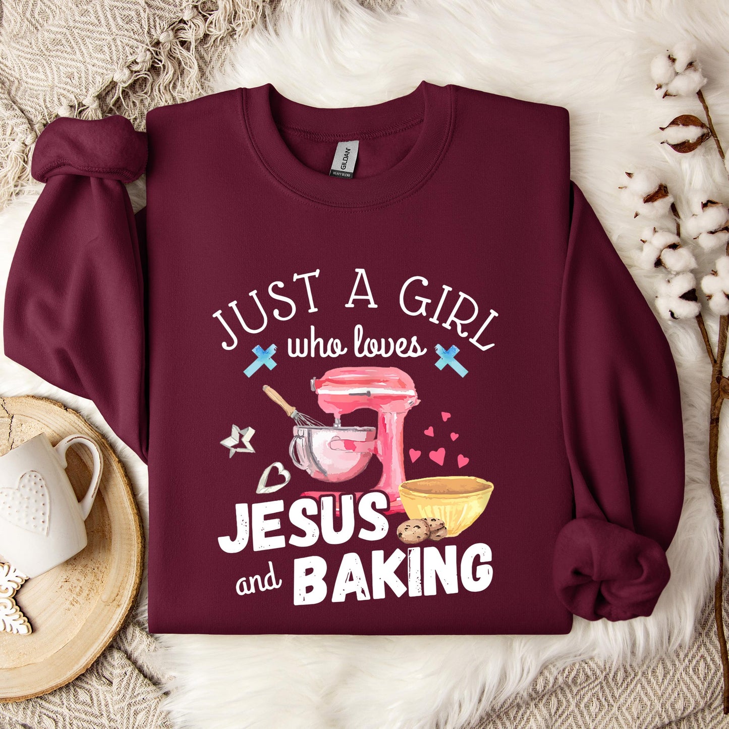 Just A Girl Who Loves Jesus And Baking Sweatshirt