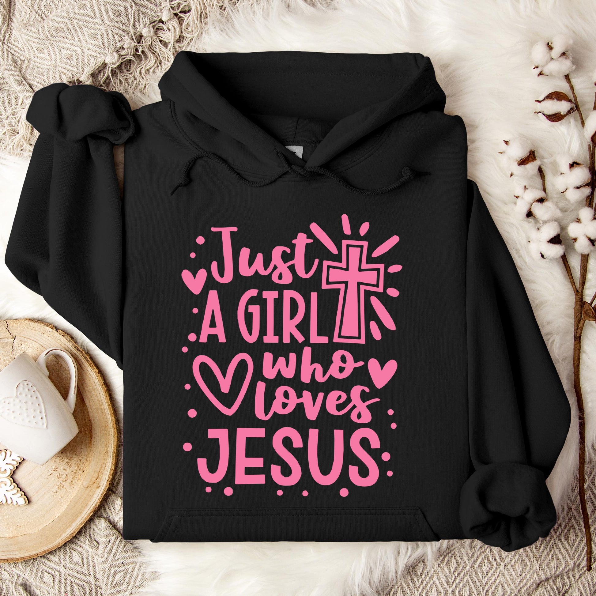 Just A Girl Who loves Jesus Hoodie