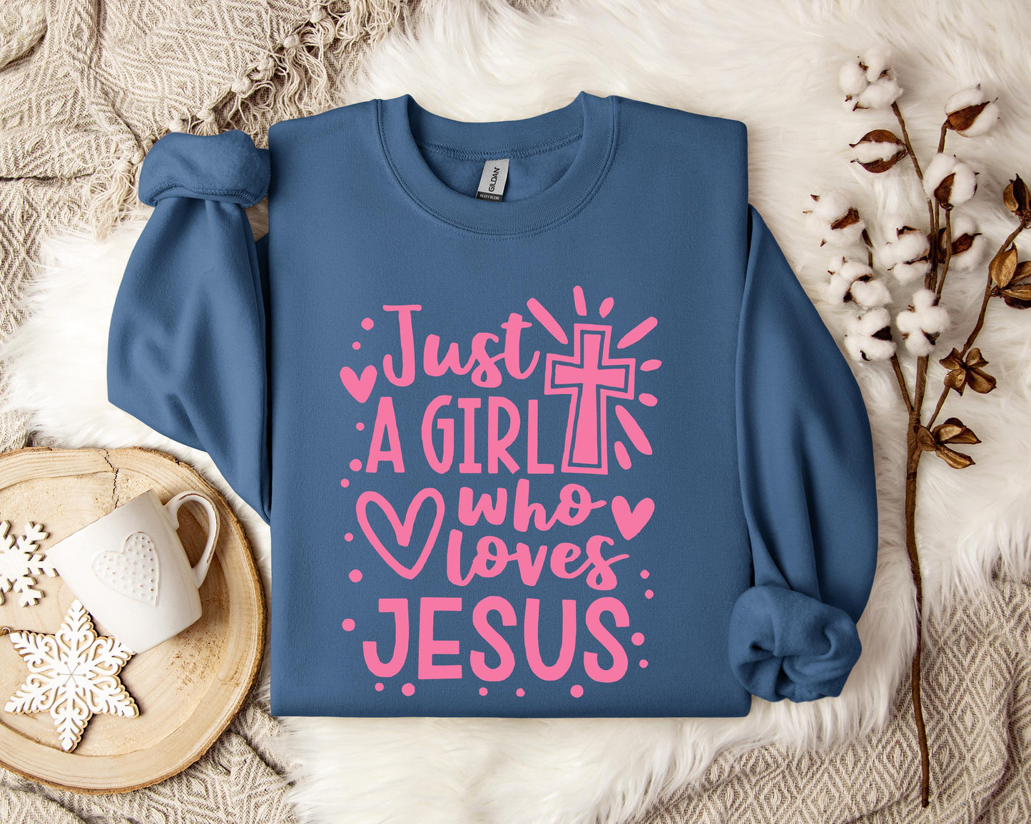 Just A Girl Who loves Jesus Sweatshirt