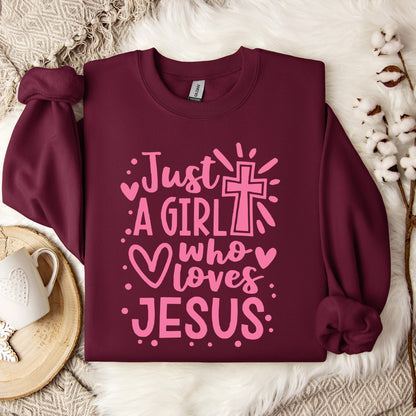 Just A Girl Who loves Jesus Sweatshirt